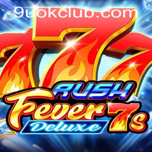 RushFever7sDeluxe: An Exciting Dive into Casino Gaming